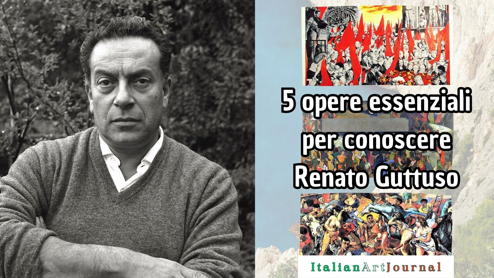 5 opere che devi conoscere di Renato Guttuso