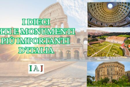I 10 monumenti più importanti d'Italia: dove comincia un lungo viaggio