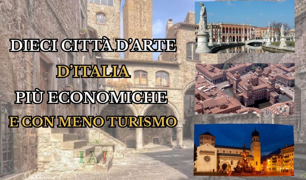 10 città d'arte italiane con pochi turisti e più economiche