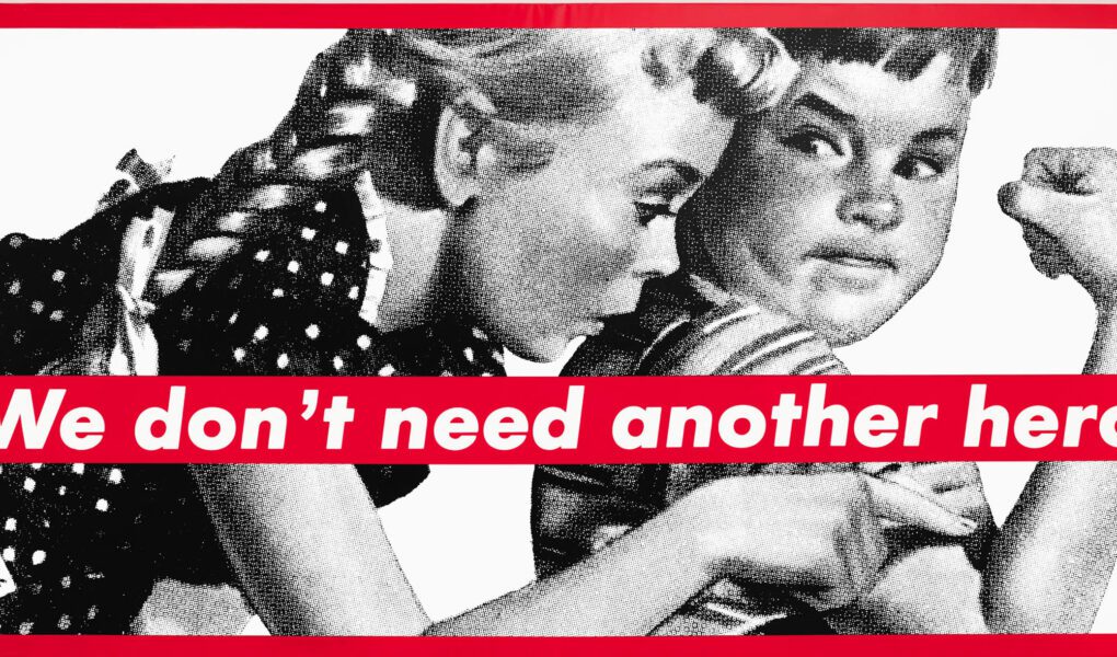 Barbara Kruger, 5 opere che devi assolutamente conoscere - We Don't Need Another Hero