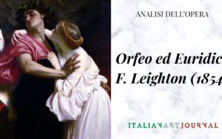 Il mito di Orfeo e Euridice visto attraverso il pennello di Frederic Leighton