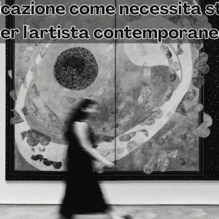 La comunicazione come necessità strutturale per l'artista contemporaneo