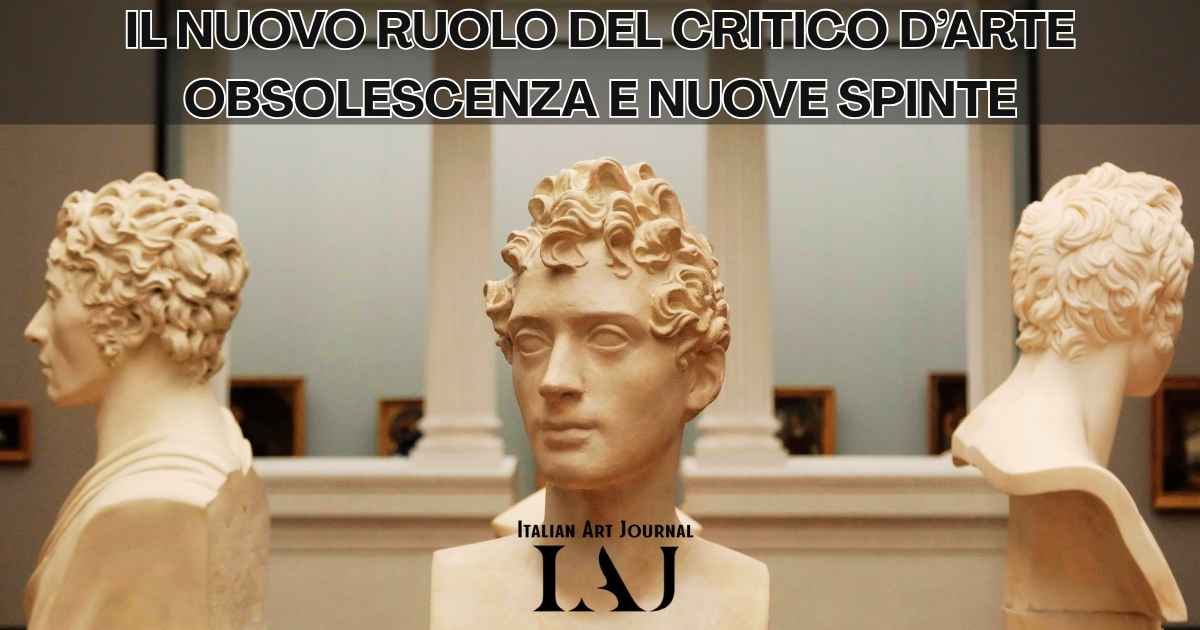 La critica d'arte tra obsolescenza e ridefinizione del ruolo