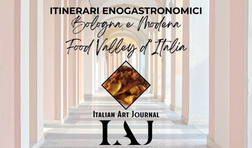 Speciale IAJ - itinerari enogastronomici, Bologna e Modena: weekend nella food valley italiana