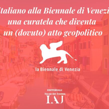 Nessun italiano alla Biennale di Venezia 2026: una curatela che diventa atto geopolitico